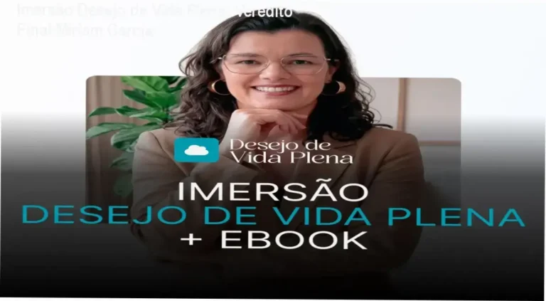 Metodologia de autoconhecimento feminino da Imersão Desejo de Vida Plena por Miriam Garcia