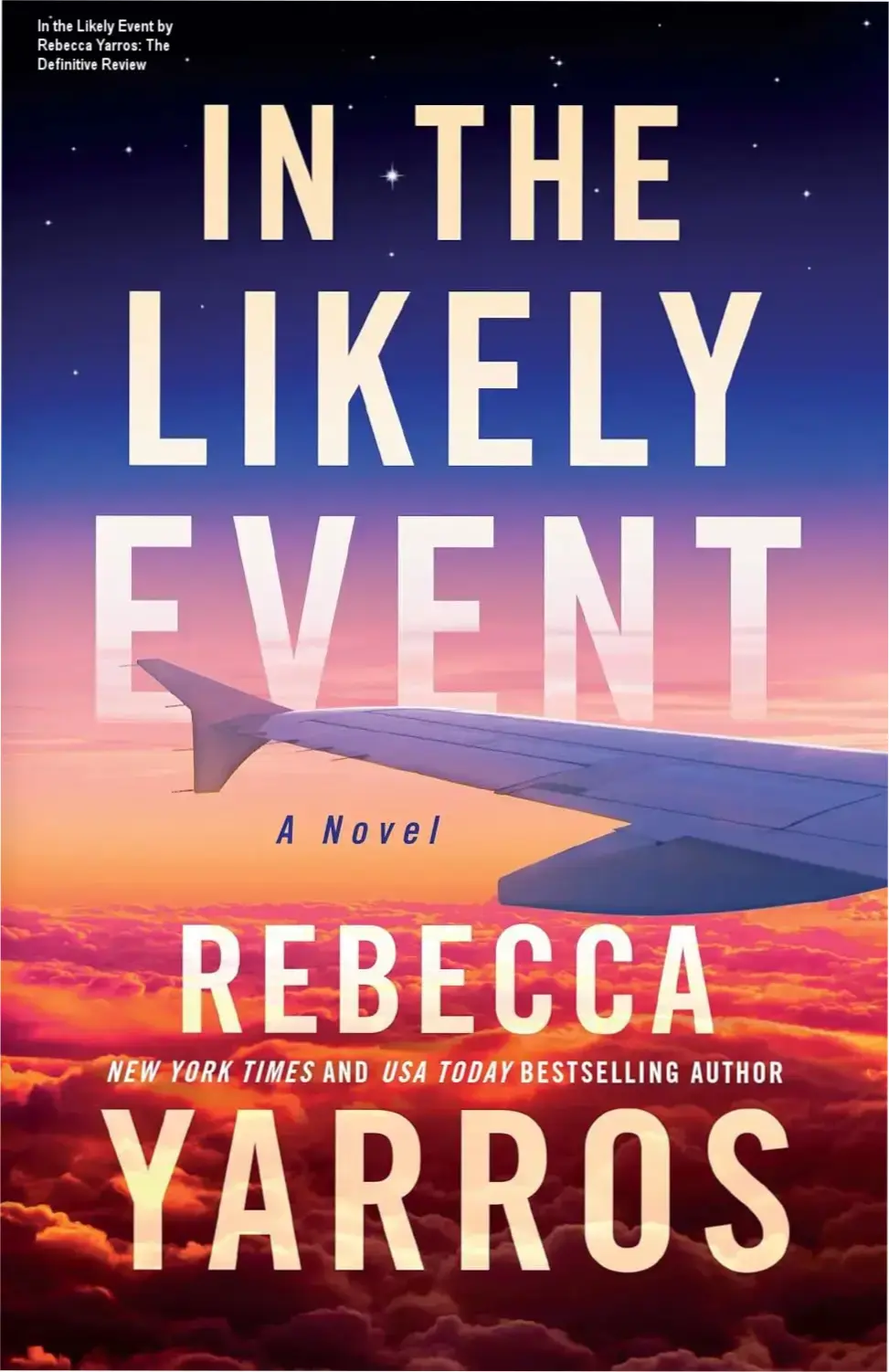 Cover of In the Likely Event ebook by Rebecca Yarros featuring romantic themes