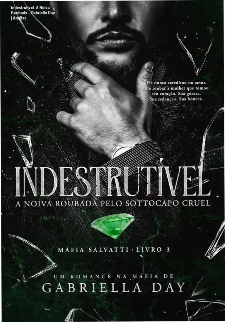 Capa do eBook Indestrutível de Gabriella Day apresentando temática de romance dark e máfia