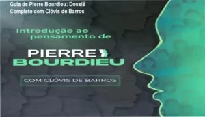 Capa do curso Introdução ao Pensamento de Pierre Bourdieu ministrado por Clóvis de Barros Filho com bônus de e-book