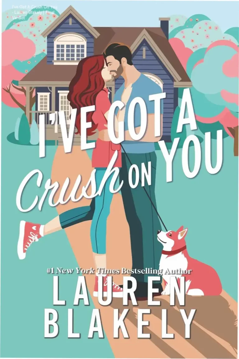 Book cover of I've Got A Crush On You by Lauren Blakely highlighting a romantic workplace theme