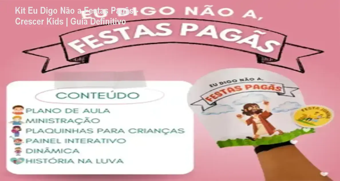 Material didático infantil cristão Kit Eu Digo Não a Festas Pagãs em formato PDF