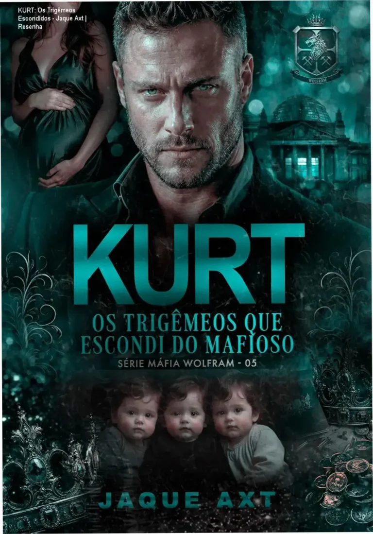 Capa do ebook KURT Os Trigêmeos que escondi do mafioso por Jaque Axt volume 5 série Máfia Wolfram