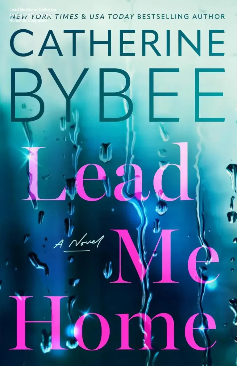 Cover of Lead Me Home by Catherine Bybee showing Victorian house atmosphere