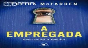 Capa do livro A Empregada de Freida McFadden, thriller psicológico best-seller