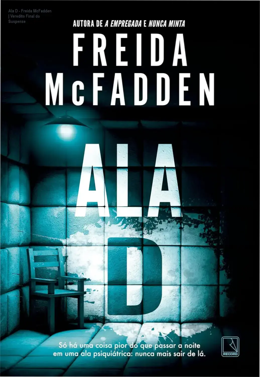 Capa do livro Ala D de Freida McFadden, thriller médico psicológico