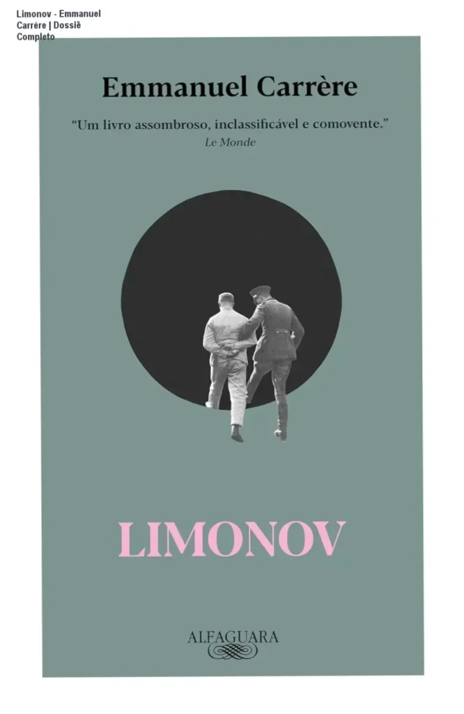 Limonov – Emmanuel Carrère | Dossiê Completo
