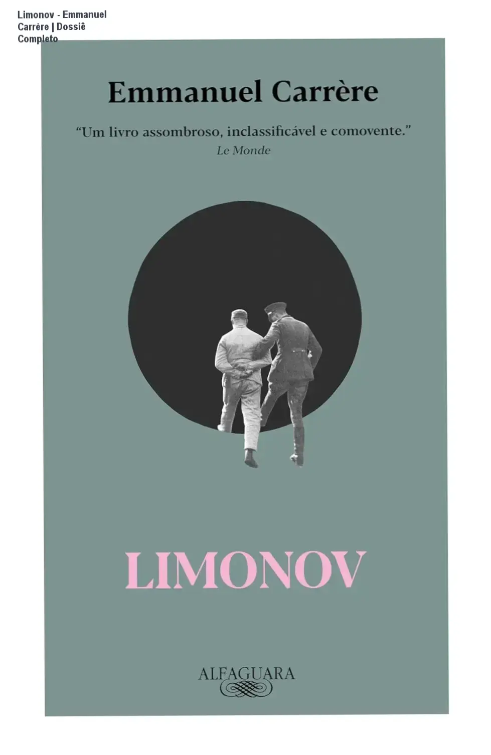 Capa do livro Limonov de Emmanuel Carrère, retratando a intensidade da vida de Eduard Limonov