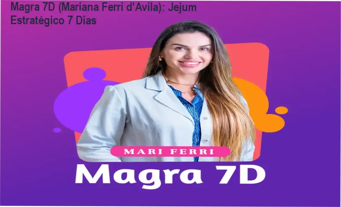Capa do curso Magra 7D com título 'Jejum Estratégico 7 Dias' da autora Mariana Ferri d'Avila