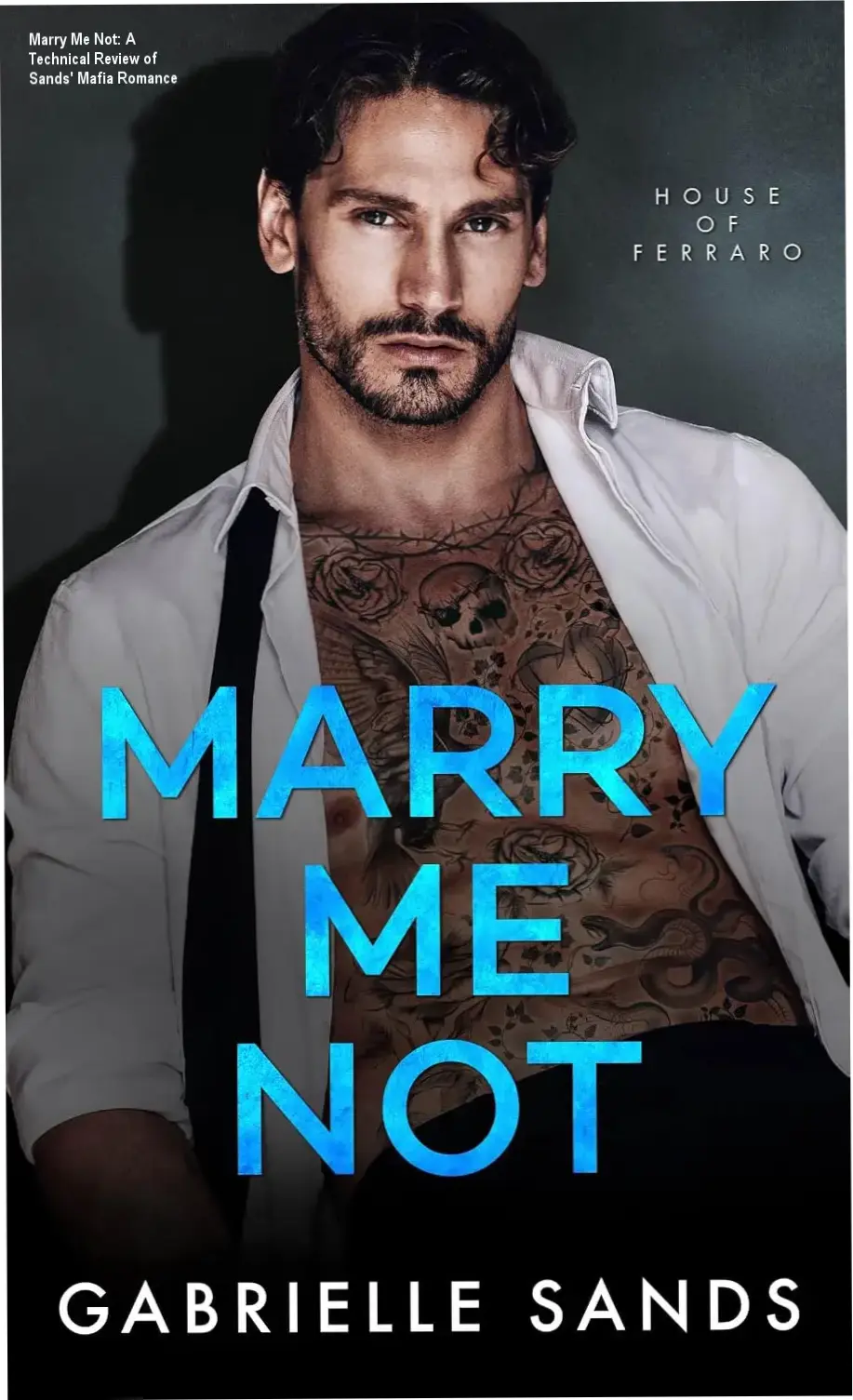 Kindle Edition cover of Marry Me Not by Gabrielle Sands featuring mafia romance aesthetics