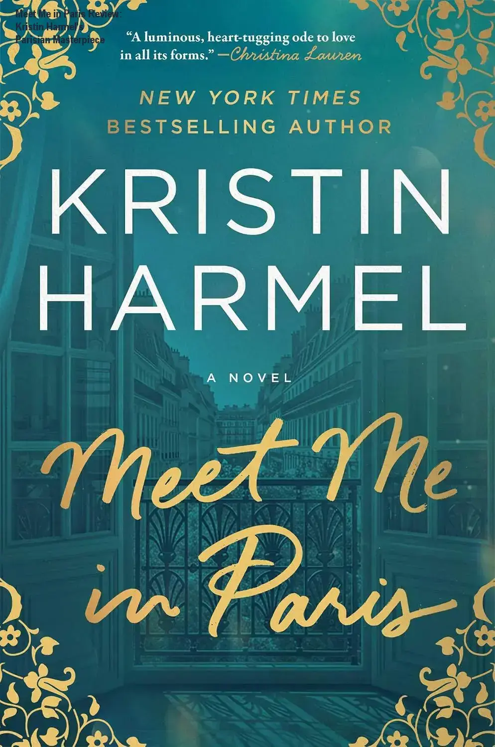 Hardcover edition of Meet Me in Paris by Kristin Harmel, featuring Parisian cityscape cover art