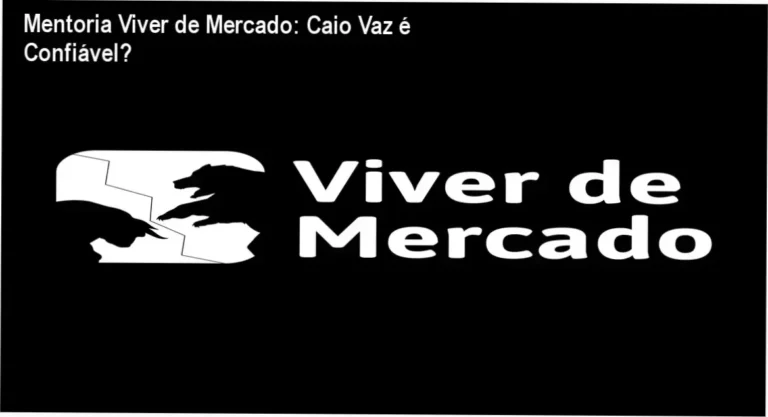 Mentoria Viver de Mercado: Caio Vaz é Confiável?