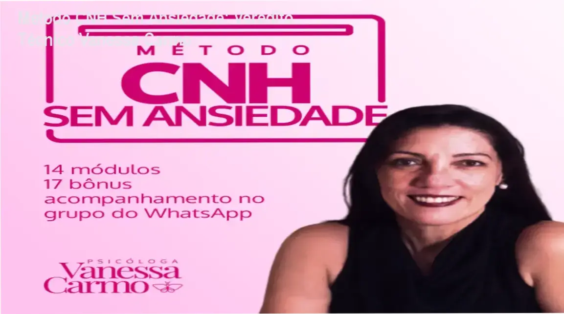 Vanessa Carmo Psicóloga apresentando o Método CNH Sem Ansiedade para controle emocional no trânsito