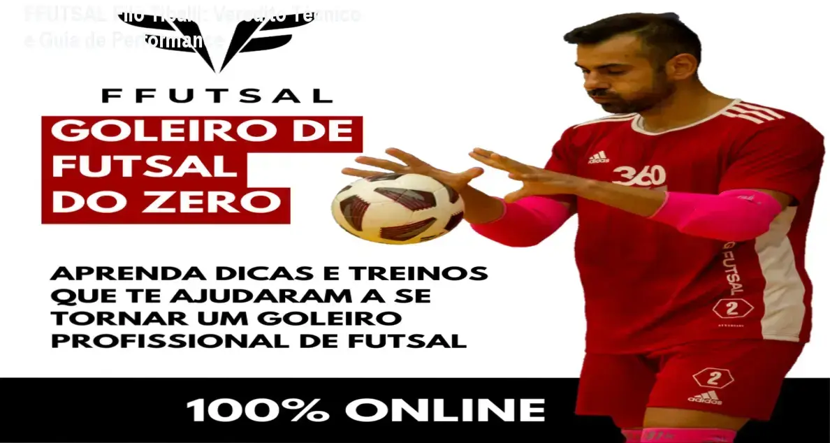 Treinamento técnico de goleiro de futsal baseado no método de Filó Tiballi