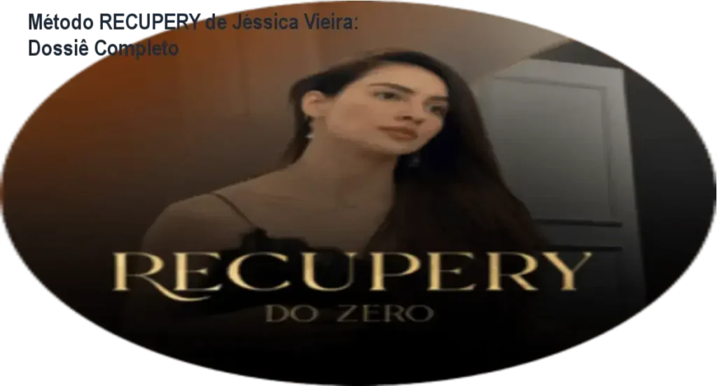 Método RECUPERY de Jéssica Vieira: Dossiê Completo