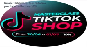 Capa destacando o método TikTok Shop com o selo Hotmart e descrição de benefícios para lojas de moda