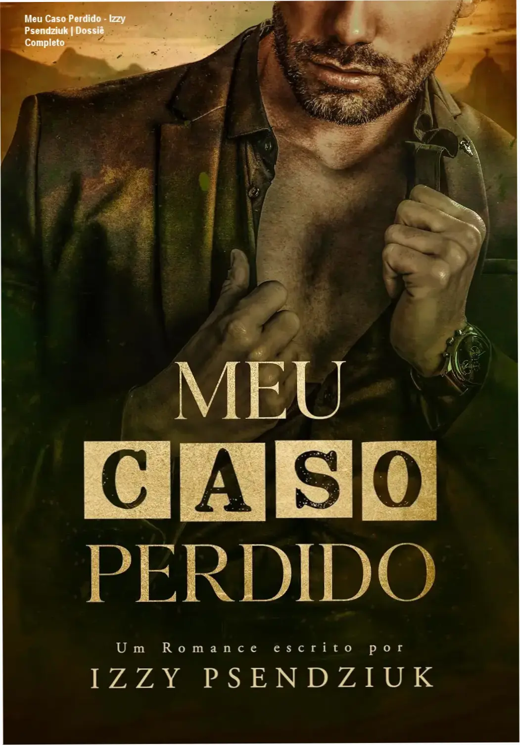Capa do eBook Meu Caso Perdido de Izzy Psendziuk, romance proibido age gap