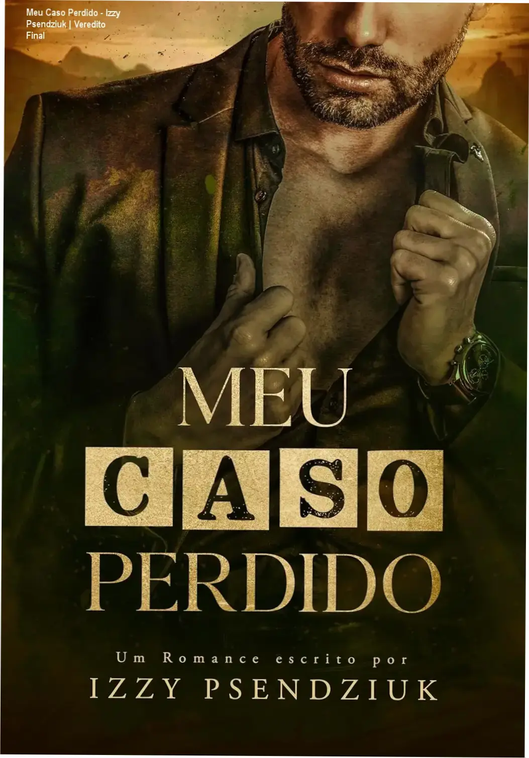 Capa do eBook Meu Caso Perdido de Izzy Psendziuk, romance com temática age gap e proibido