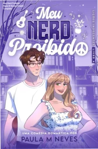 Capa do eBook Meu Nerd Proibido: Série Lições Indecentes de Paula M Neves
