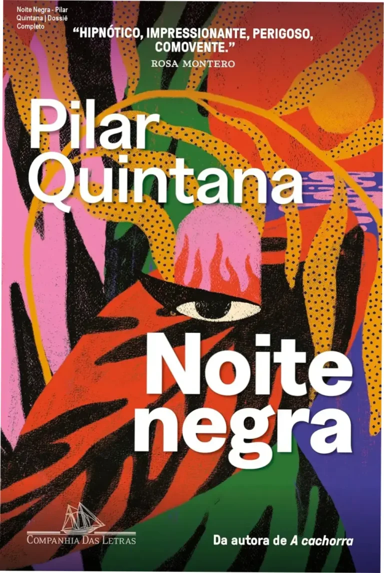Noite Negra – Pilar Quintana | Dossiê Completo