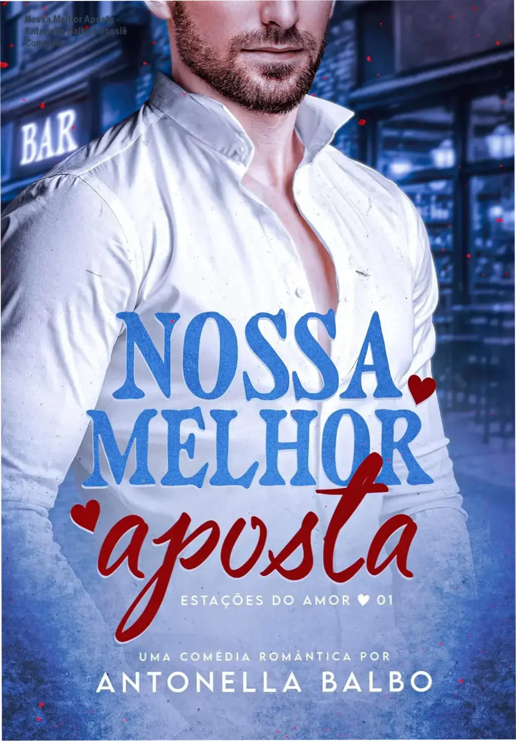 Capa do eBook Nossa Melhor Aposta de Antonella Balbo
