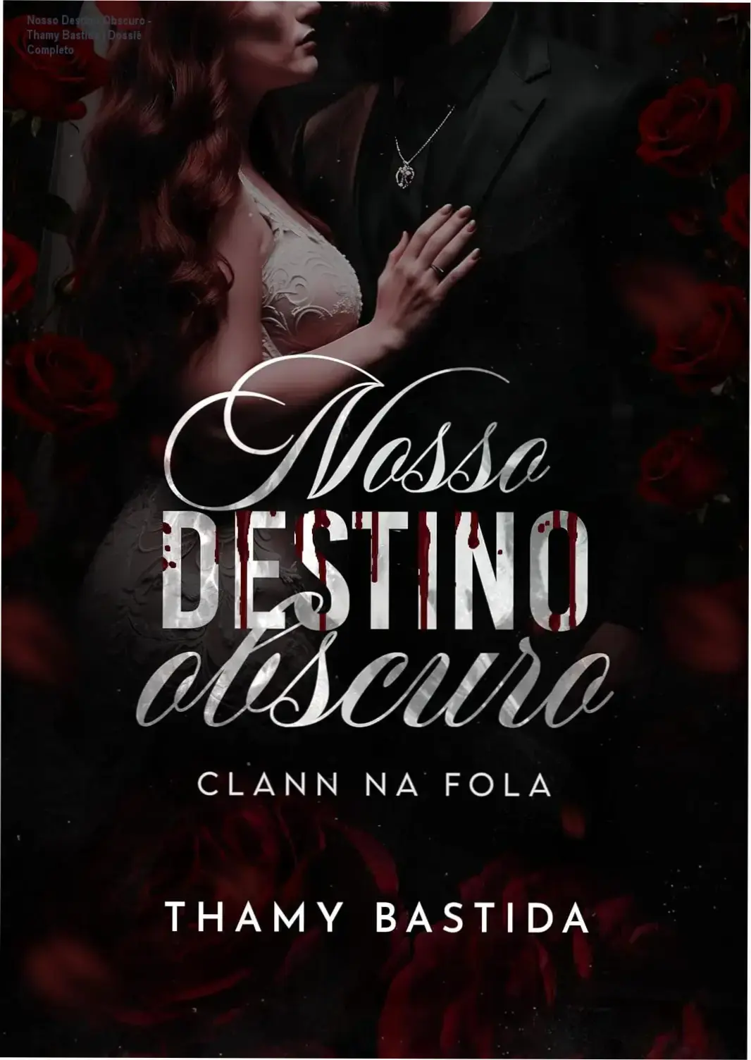Capa do eBook Nosso Destino Obscuro de Thamy Bastida, romance de máfia e age gap.