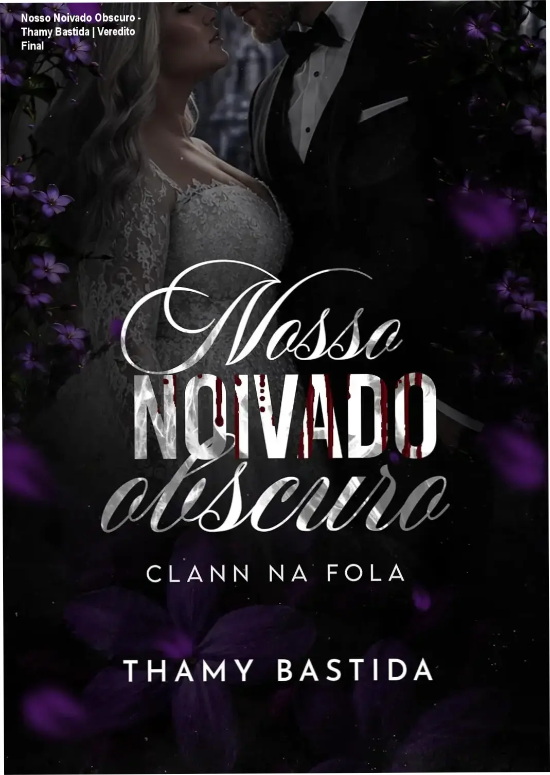 Capa do ebook Nosso Noivado Obscuro de Thamy Bastida, romance dark de máfia