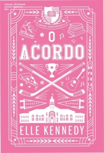 Capa do livro O Acordo de Elle Kennedy, volume 1 da série Amores Improváveis