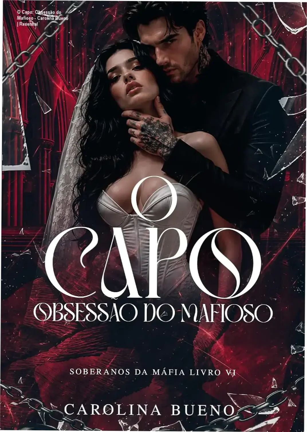 Capa do eBook O Capo: Obsessão do Mafioso de Carolina Bueno, romance dark mafioso com temas de obsessão e gravidez