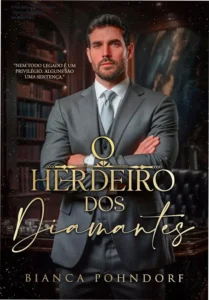 Capa do eBook O Herdeiro dos Diamantes de Bianca Pohndorf destacando romance de máfia e age gap