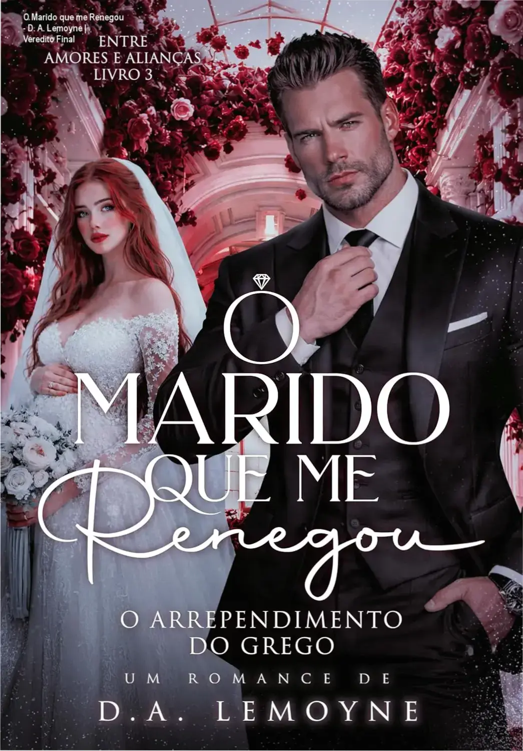 Capa do eBook O Marido que me Renegou de D. A. Lemoyne com temática de romance e máfia
