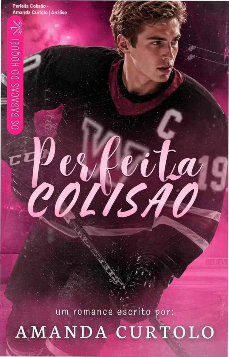 Capa do ebook Perfeita Colisão de Amanda Curtolo, romance new adult hóquei enemies to lovers