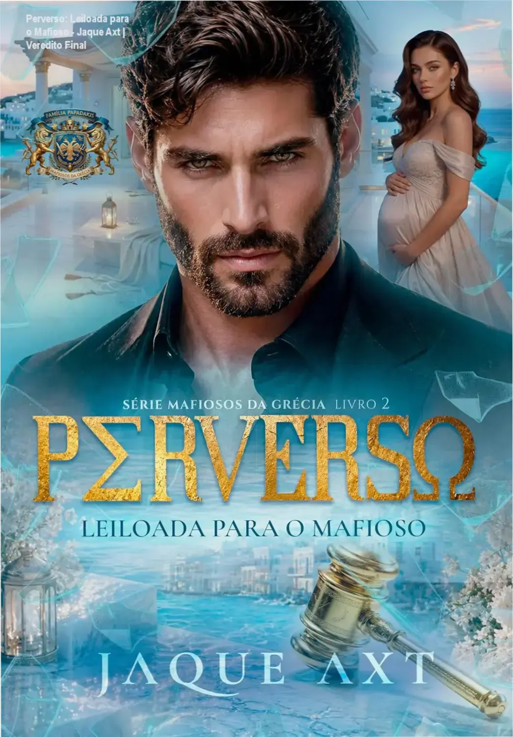 Capa do ebook Perverso Leiloada para o Mafioso de Jaque Axt