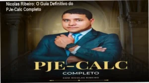 Interface de aprendizado do PJe-Calc Completo de Nícolas Ribeiro em dispositivo digital