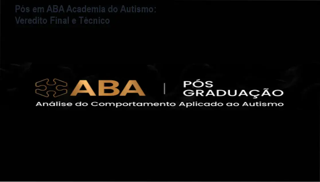 Pós-Graduação em ABA da Academia do Autismo: visão interna da plataforma e módulos de estudo