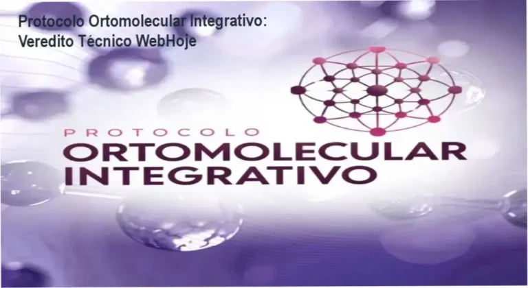 Protocolo Ortomolecular Integrativo: Veredito Técnico WebHoje