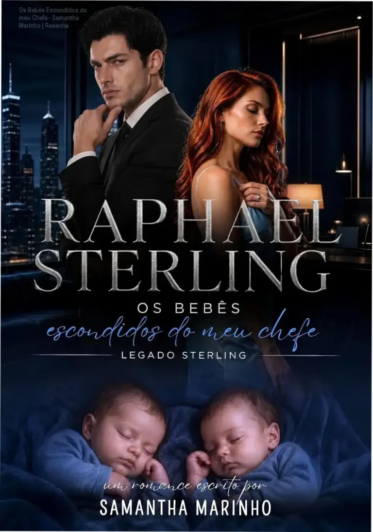 Capa do eBook Raphael Sterling: Os Bebês Escondidos do meu Chefe de Samantha Marinho