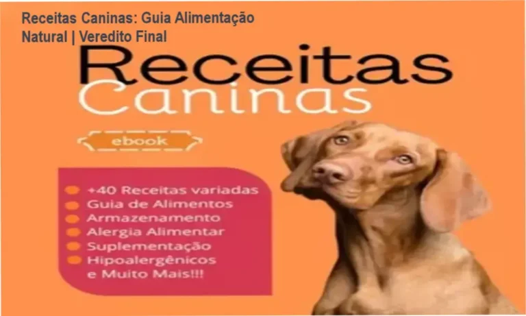 Receitas Caninas: Guia Alimentação Natural | Veredito Final
