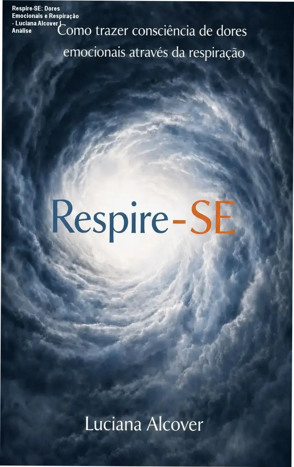 Capa do ebook Respire-SE de Luciana Alcover sobre respiração e dores emocionais