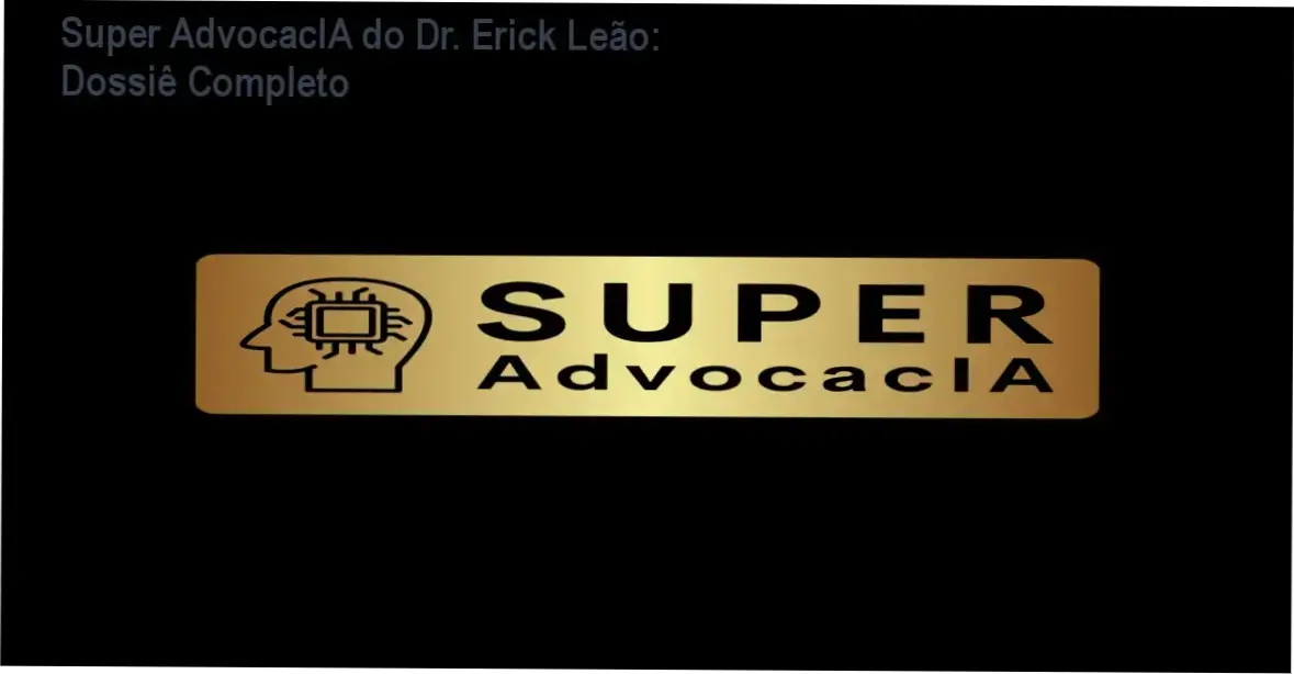 Interface e bastidores da plataforma Super AdvocacIA de Dr. Erick Leão em funcionamento