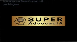 Interface da plataforma Super AdvocacIA demonstrando ferramentas de inteligência artificial e gestão jurídica para advogados