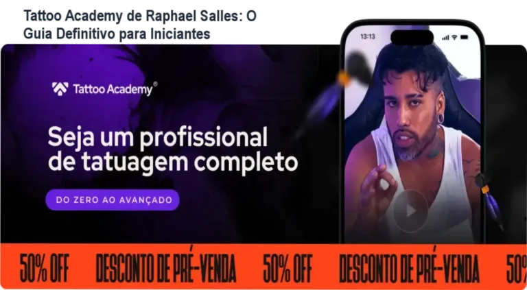 Tattoo Academy de Raphael Salles: O Guia Definitivo para Iniciantes