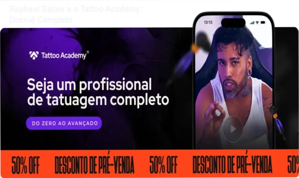 Raphael Salles e o Tattoo Academy: Dossiê Completo