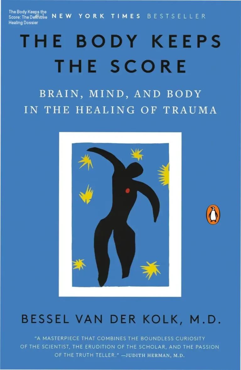 Cover of The Body Keeps the Score by Bessel van der Kolk explaining trauma healing