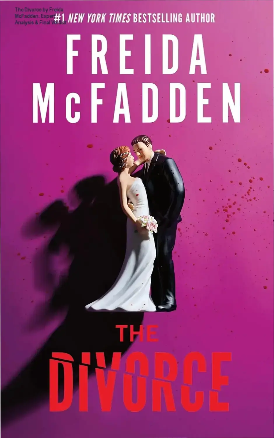 Paperback cover of The Divorce by Freida McFadden, #1 New York Times bestselling author of The Housemaid.