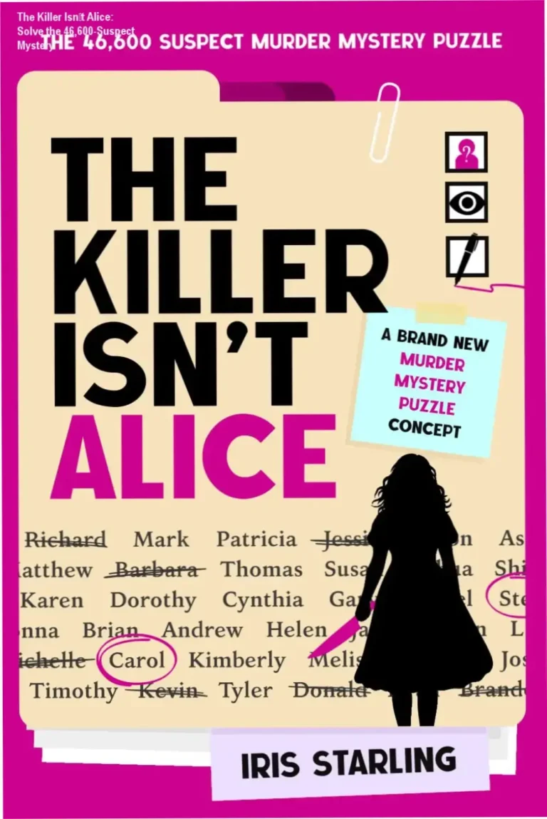 Cover of The Killer Isn’t Alice mystery puzzle book showing 46,600 suspects and 18 clues