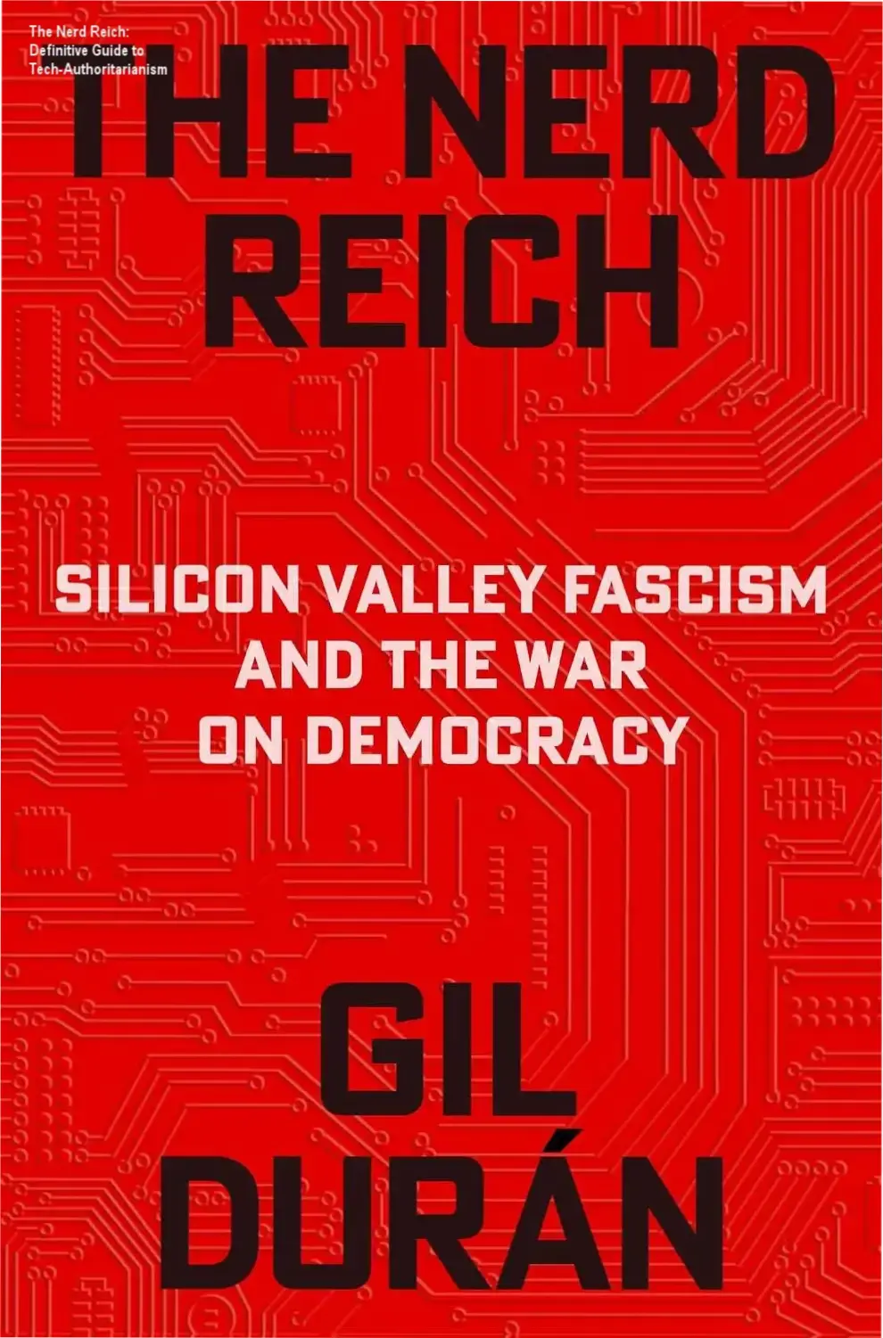 Cover of The Nerd Reich book exploring tech-authoritarianism