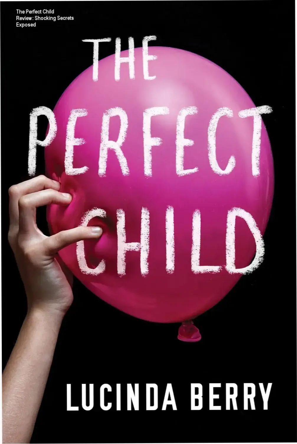 Cover art of The Perfect Child by Lucinda Berry featuring a haunting child silhouette