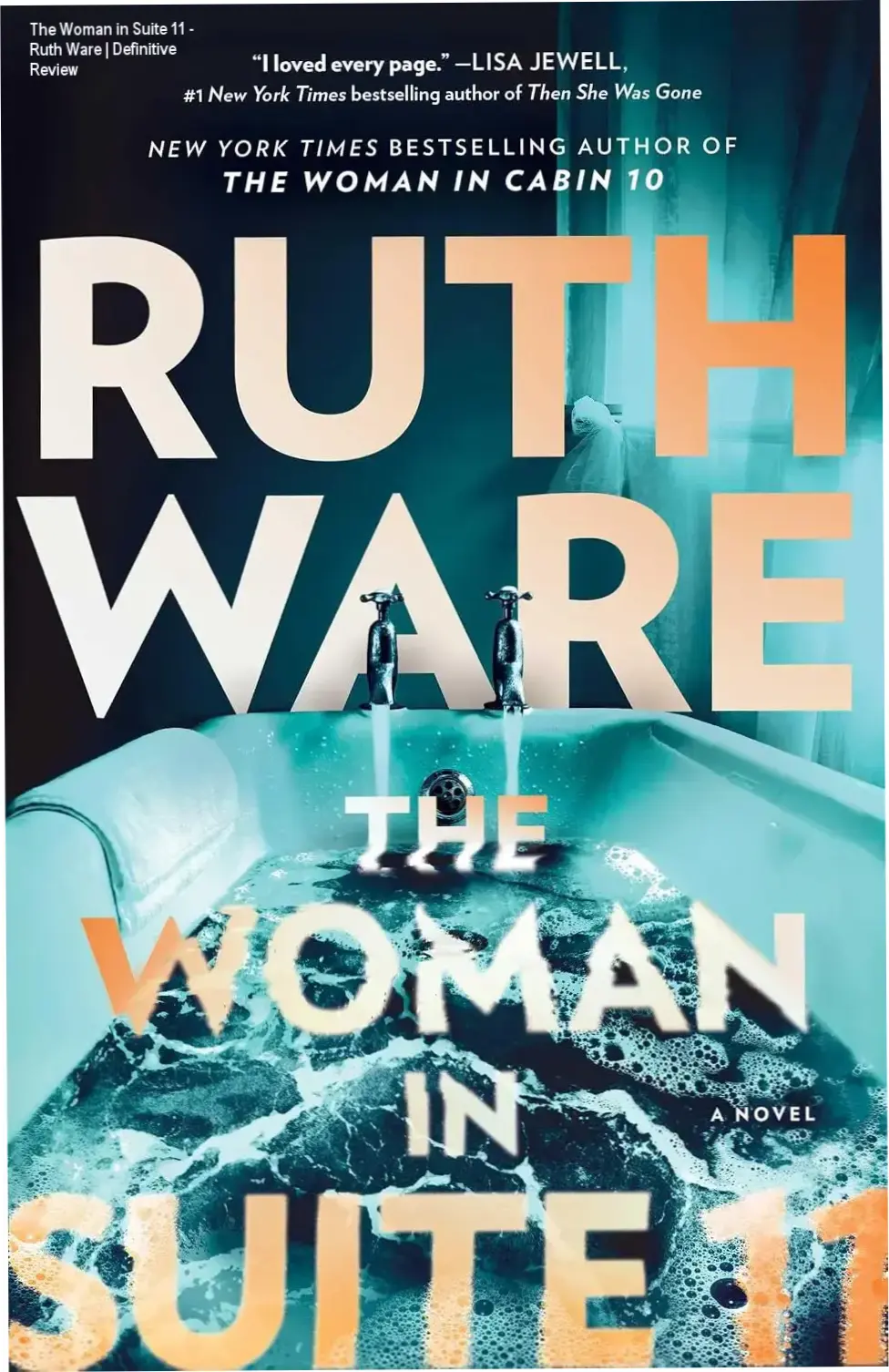 Cover of The Woman in Suite 11 by Ruth Ware, a psychological thriller novel
