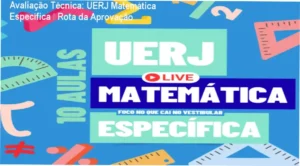 UERJ Matemática Específica – Rota da Aprovação: Bastidores e funcionamento do curso